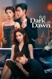 Dark and Dawn