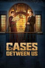 Cases Between Us